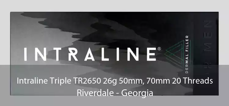 Intraline Triple TR2650 26g 50mm, 70mm 20 Threads Riverdale - Georgia