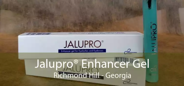 Jalupro® Enhancer Gel Richmond Hill - Georgia