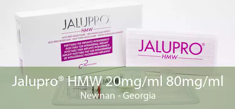 Jalupro® HMW 20mg/ml 80mg/ml Newnan - Georgia