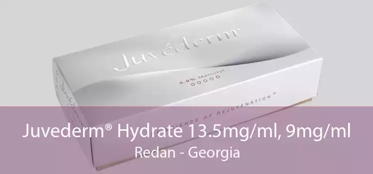 Juvederm® Hydrate 13.5mg/ml, 9mg/ml Redan - Georgia