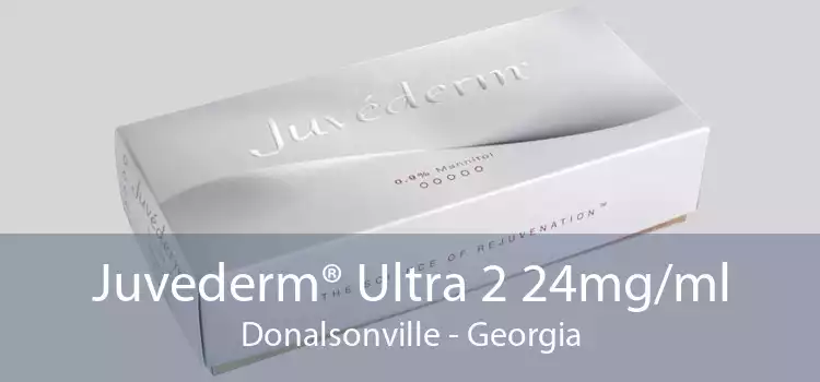 Juvederm® Ultra 2 24mg/ml Donalsonville - Georgia