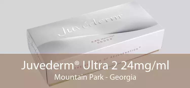Juvederm® Ultra 2 24mg/ml Mountain Park - Georgia