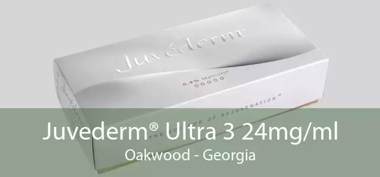 Juvederm® Ultra 3 24mg/ml Oakwood - Georgia