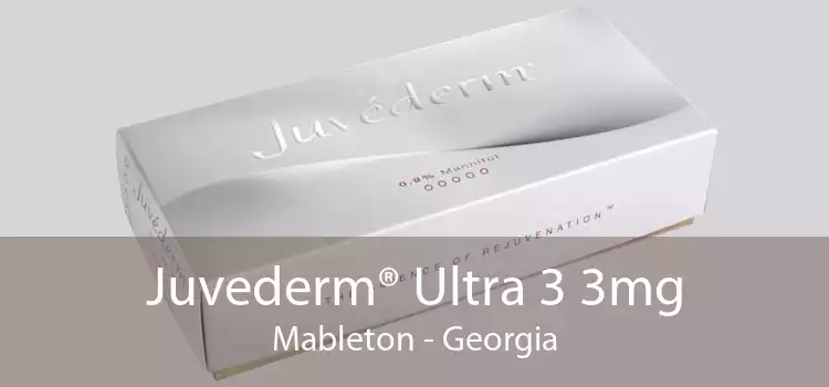 Juvederm® Ultra 3 3mg Mableton - Georgia
