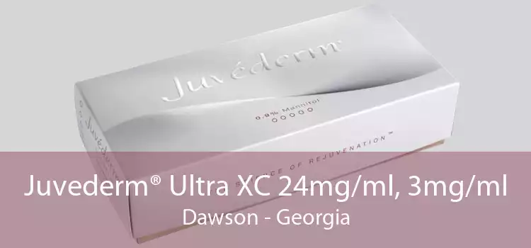 Juvederm® Ultra XC 24mg/ml, 3mg/ml Dawson - Georgia