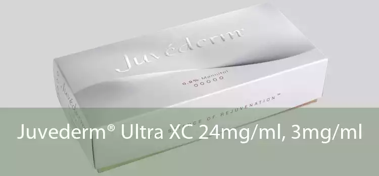 Juvederm® Ultra XC 24mg/ml, 3mg/ml 
