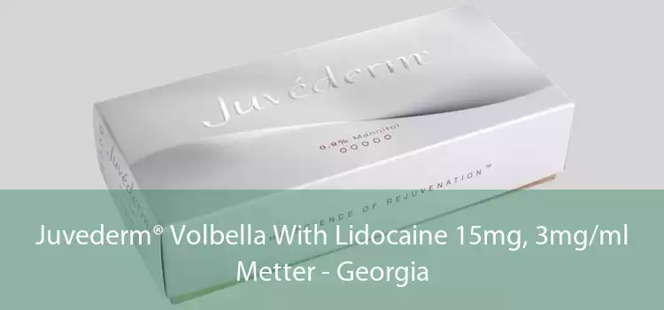 Juvederm® Volbella With Lidocaine 15mg, 3mg/ml Metter - Georgia