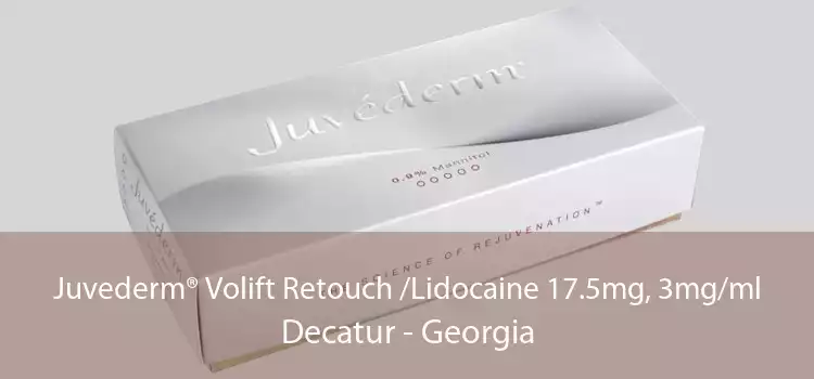 Juvederm® Volift Retouch /Lidocaine 17.5mg, 3mg/ml Decatur - Georgia