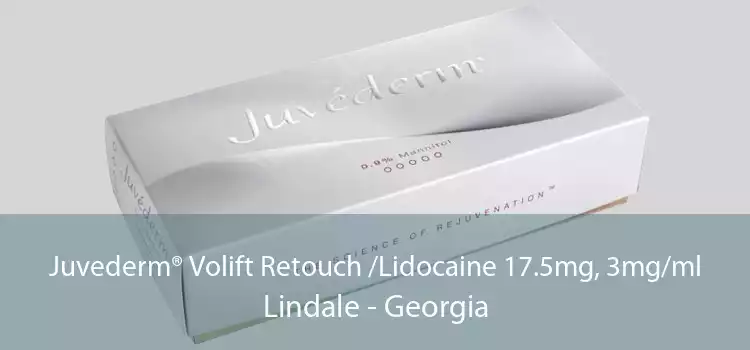 Juvederm® Volift Retouch /Lidocaine 17.5mg, 3mg/ml Lindale - Georgia