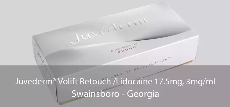 Juvederm® Volift Retouch /Lidocaine 17.5mg, 3mg/ml Swainsboro - Georgia