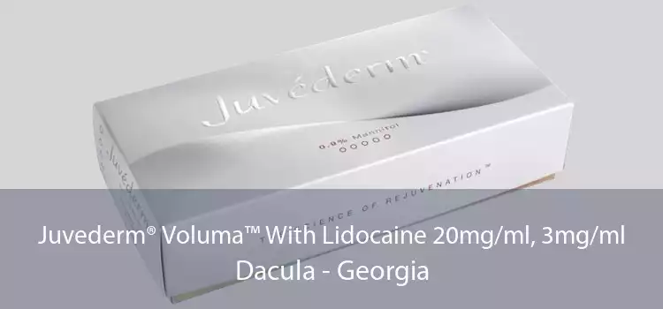Juvederm® Voluma™ With Lidocaine 20mg/ml, 3mg/ml Dacula - Georgia