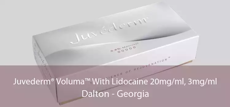 Juvederm® Voluma™ With Lidocaine 20mg/ml, 3mg/ml Dalton - Georgia
