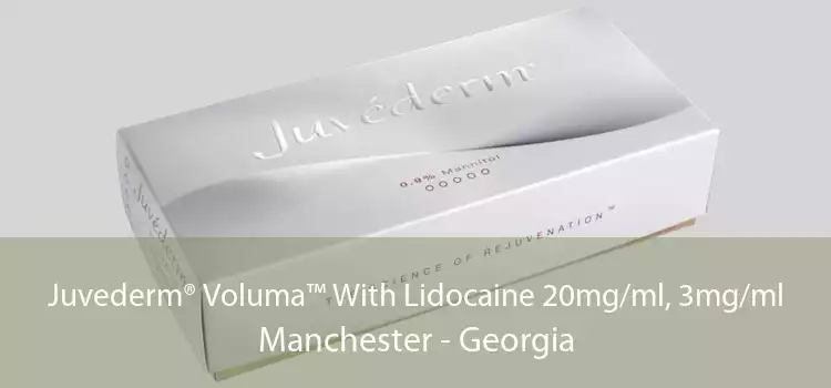 Juvederm® Voluma™ With Lidocaine 20mg/ml, 3mg/ml Manchester - Georgia
