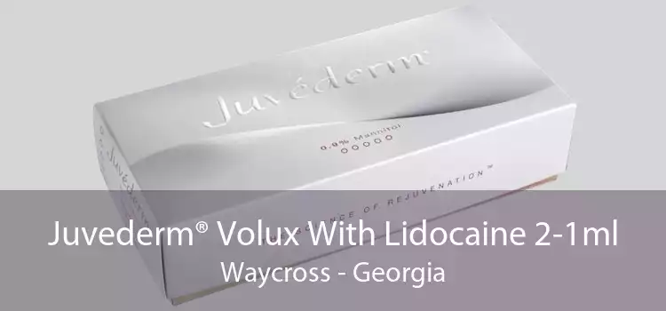 Juvederm® Volux With Lidocaine 2-1ml Waycross - Georgia