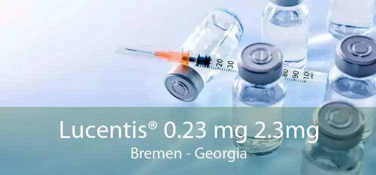 Lucentis® 0.23 mg 2.3mg Bremen - Georgia