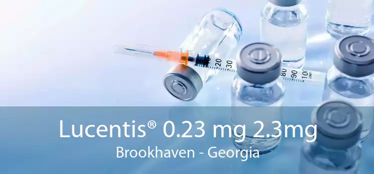 Lucentis® 0.23 mg 2.3mg Brookhaven - Georgia
