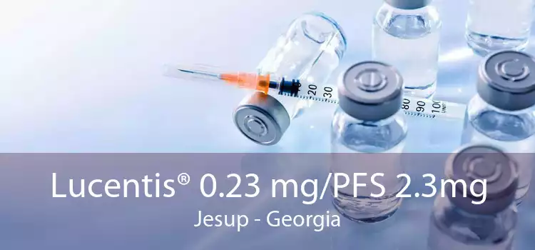 Lucentis® 0.23 mg/PFS 2.3mg Jesup - Georgia