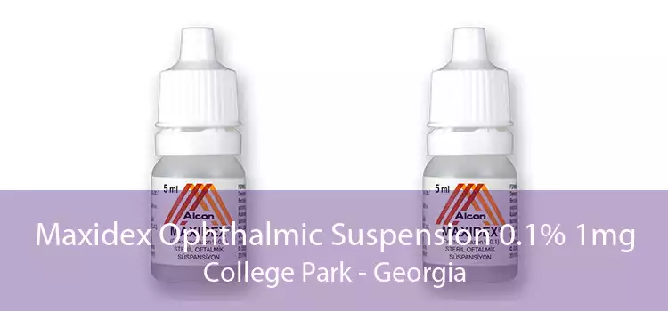 Maxidex Ophthalmic Suspension 0.1% 1mg College Park - Georgia