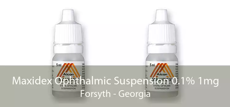 Maxidex Ophthalmic Suspension 0.1% 1mg Forsyth - Georgia