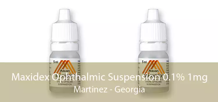 Maxidex Ophthalmic Suspension 0.1% 1mg Martinez - Georgia