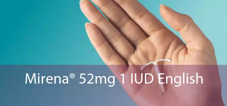 Mirena® 52mg 1 IUD English 