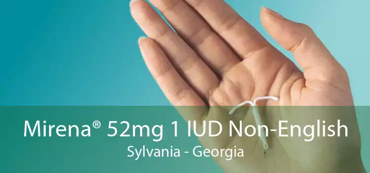 Mirena® 52mg 1 IUD Non-English Sylvania - Georgia
