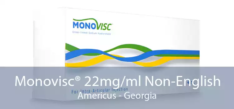 Monovisc® 22mg/ml Non-English Americus - Georgia