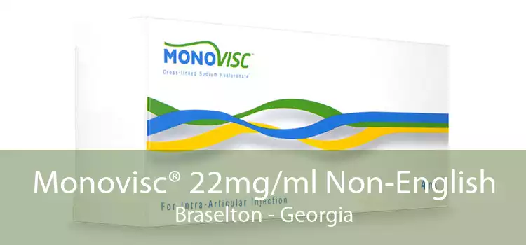 Monovisc® 22mg/ml Non-English Braselton - Georgia
