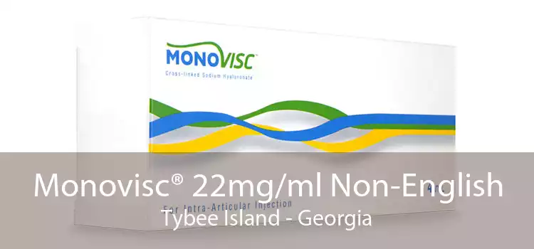 Monovisc® 22mg/ml Non-English Tybee Island - Georgia