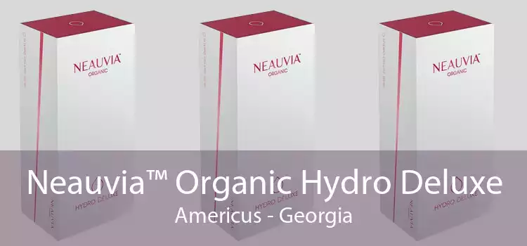 Neauvia™ Organic Hydro Deluxe Americus - Georgia