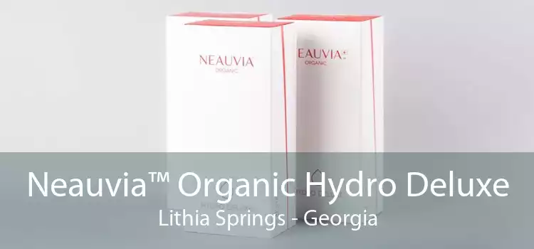 Neauvia™ Organic Hydro Deluxe Lithia Springs - Georgia