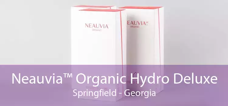 Neauvia™ Organic Hydro Deluxe Springfield - Georgia