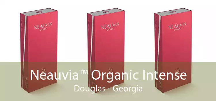 Neauvia™ Organic Intense Douglas - Georgia