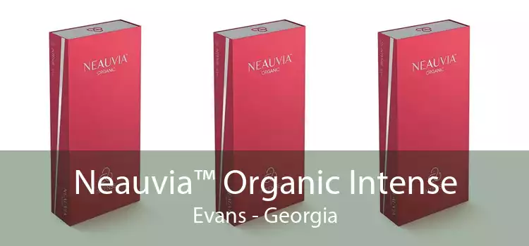Neauvia™ Organic Intense Evans - Georgia