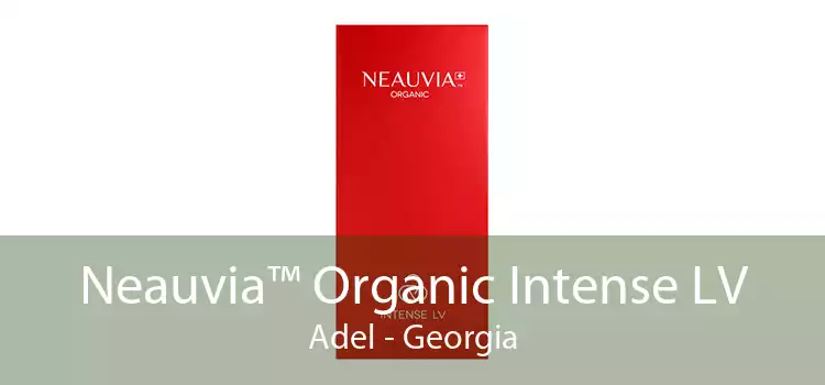Neauvia™ Organic Intense LV Adel - Georgia