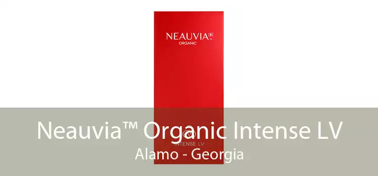 Neauvia™ Organic Intense LV Alamo - Georgia