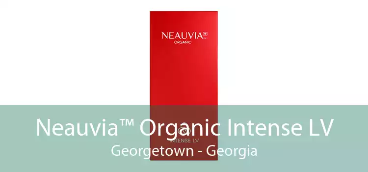 Neauvia™ Organic Intense LV Georgetown - Georgia