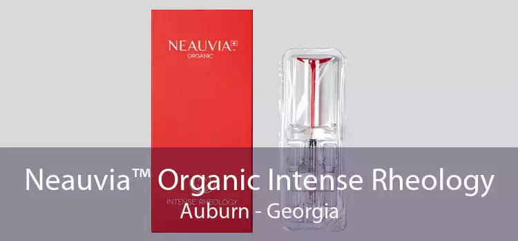 Neauvia™ Organic Intense Rheology Auburn - Georgia