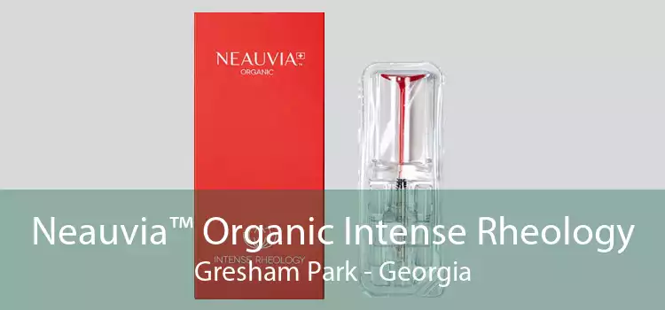 Neauvia™ Organic Intense Rheology Gresham Park - Georgia