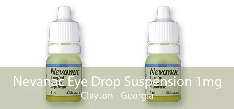 Nevanac Eye Drop Suspension 1mg Clayton - Georgia