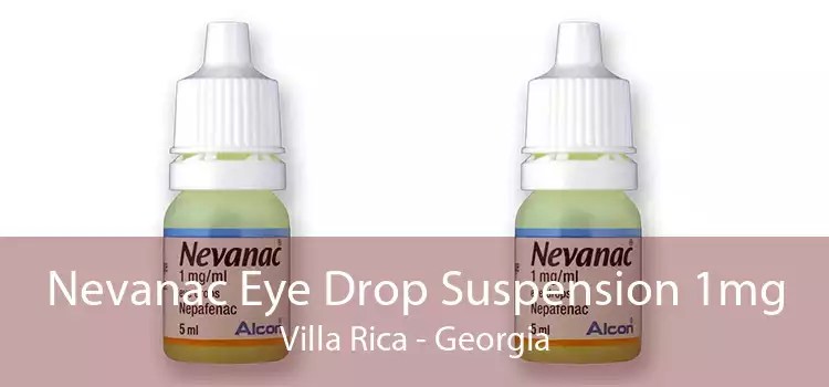 Nevanac Eye Drop Suspension 1mg Villa Rica - Georgia
