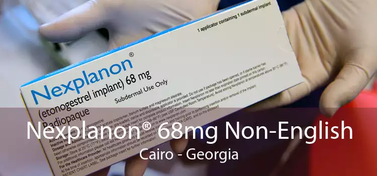 Nexplanon® 68mg Non-English Cairo - Georgia