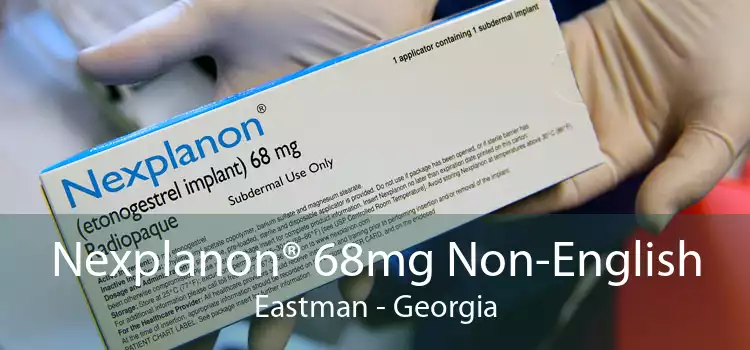 Nexplanon® 68mg Non-English Eastman - Georgia