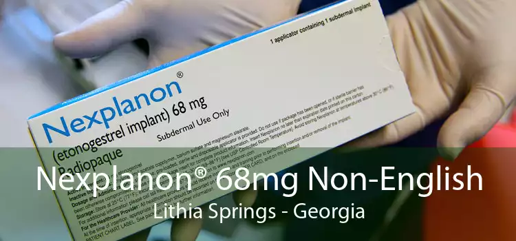 Nexplanon® 68mg Non-English Lithia Springs - Georgia