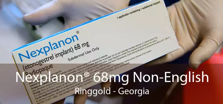 Nexplanon® 68mg Non-English Ringgold - Georgia