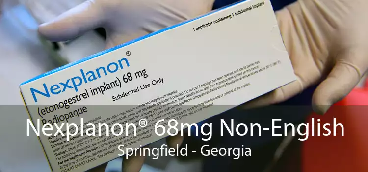 Nexplanon® 68mg Non-English Springfield - Georgia
