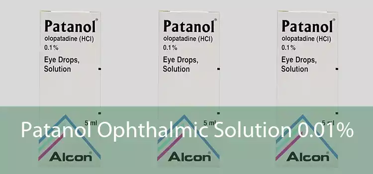 Patanol Ophthalmic Solution 0.01% 