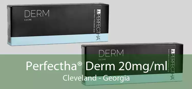 Perfectha® Derm 20mg/ml Cleveland - Georgia