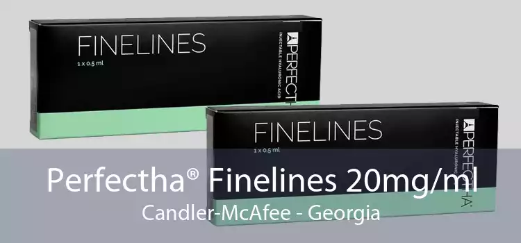 Perfectha® Finelines 20mg/ml Candler-McAfee - Georgia