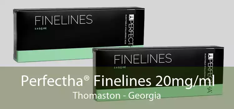 Perfectha® Finelines 20mg/ml Thomaston - Georgia